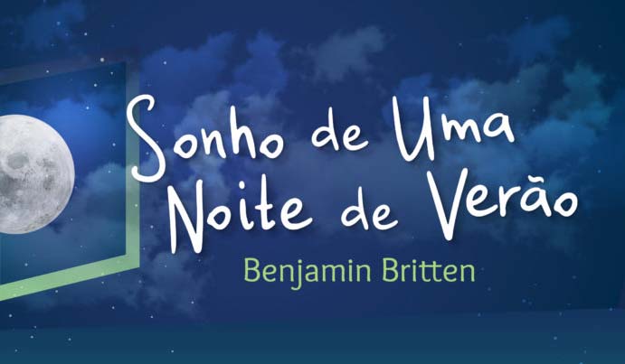 Ópera Sonho de Uma Noite de Verão, de Benjamin Britten